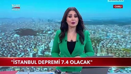 "İstanbul Depremi 7.4 Olacak"