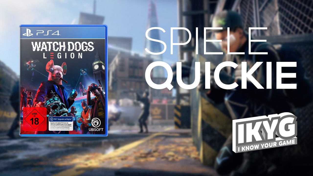 Watch Dogs: Legion - Spiele-Quickie