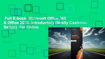 Full E-book  Microsoft Office 365 & Office 2016: Introductory (Shelly Cashman Series)  For Online