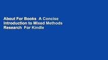 About For Books  A Concise Introduction to Mixed Methods Research  For Kindle