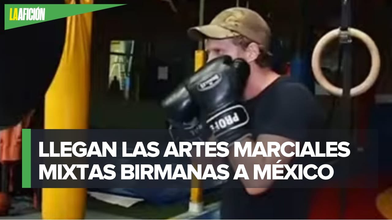 El mundo de las artes marciales mixtas birmanas y su llegada a México