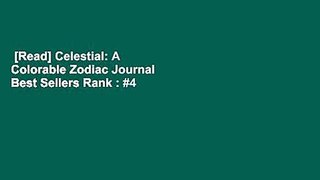 [Read] Celestial: A Colorable Zodiac Journal  Best Sellers Rank : #4