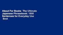 About For Books  The Ultimate Japanese Phrasebook: 1800 Sentences for Everyday Use  Best Sellers