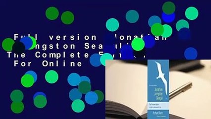 Full version  Jonathan Livingston Seagull: The Complete Edition  For Online