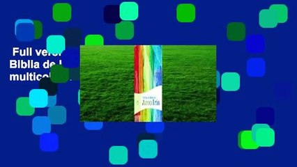 Full version  RVR 1960 Biblia de Estudio Arco Iris, multicolor  Review