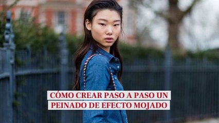 Cómo crear paso a paso un peinado de efecto mojado
