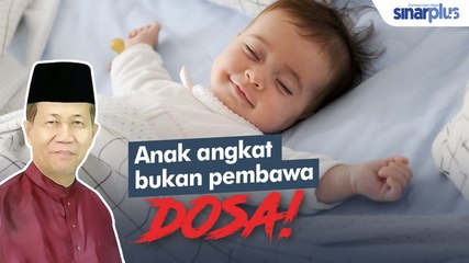Anak angkat bukan pembawa dosa!⁣
