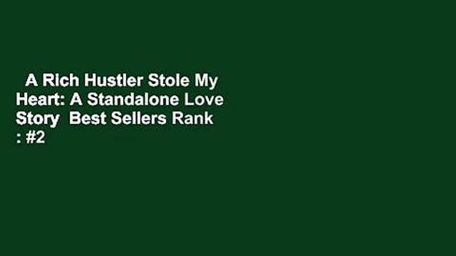 A Rich Hustler Stole My Heart: A Standalone Love Story Best Sellers Rank : #2