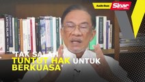 BUZZ: Tak salah tuntut hak untuk berkuasa: Anwar Ibrahim