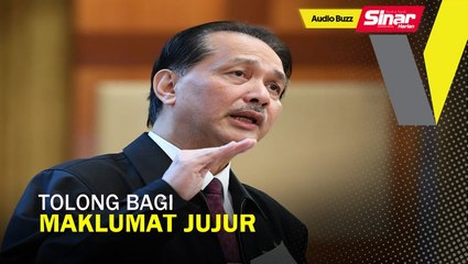 BUZZ: Tolong beri maklumat secara jujur