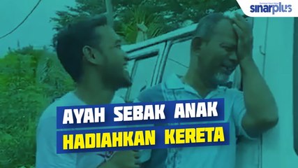 Ayah sebak anak hadiahkan kereta⁣ ⁣