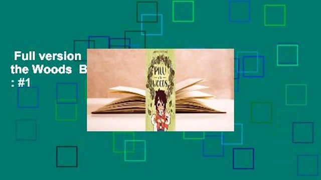 Full version Pilu of the Woods Best Sellers Rank : #1