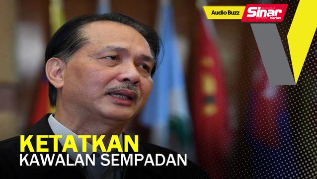 BUZZ: Perketat kawalan sempadan, elak kes import