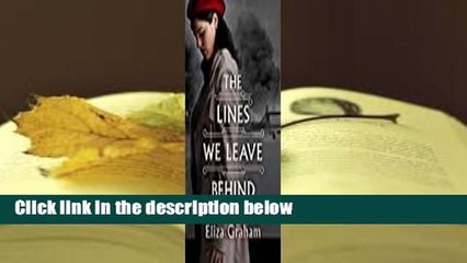 The Lines We Leave Behind Complete