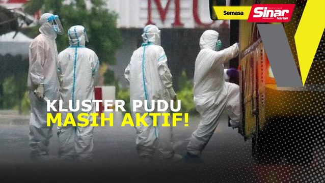 Covid-19: Kluster Pudu masih aktif