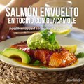 Salmón Envuelto en Tocino con Guacamole