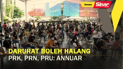 Download Video: Darurat boleh halang PRK, PRN, PRU: Annuar