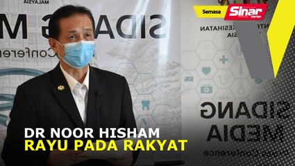 Dr Noor Hisham rayu pada rakyat