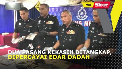 Dua pasang kekasih ditangkap, dipercayai edar dadah