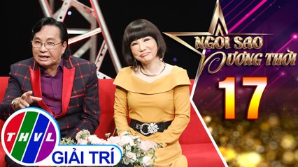 Kỷ niệm đi hát đáng nhớ của cặp đôi NSND Thanh Tuấn - NSƯT Thanh Kim Huệ | Ngôi sao đương thời – Tập 17