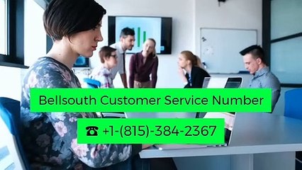 Bellsouth Customer Service Number ☎ +1-(815)-384-2367