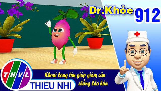 Dr. Khỏe - Tập 912: Khoai lang tím giúp giảm cân chống lão hóa