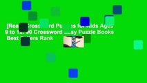 [Read] Crossword Puzzles for Kids Ages 9 to 12: 90 Crossword Easy Puzzle Books  Best Sellers Rank