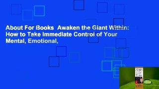 About For Books  Awaken the Giant Within: How to Take Immediate Control of Your Mental, Emotional,