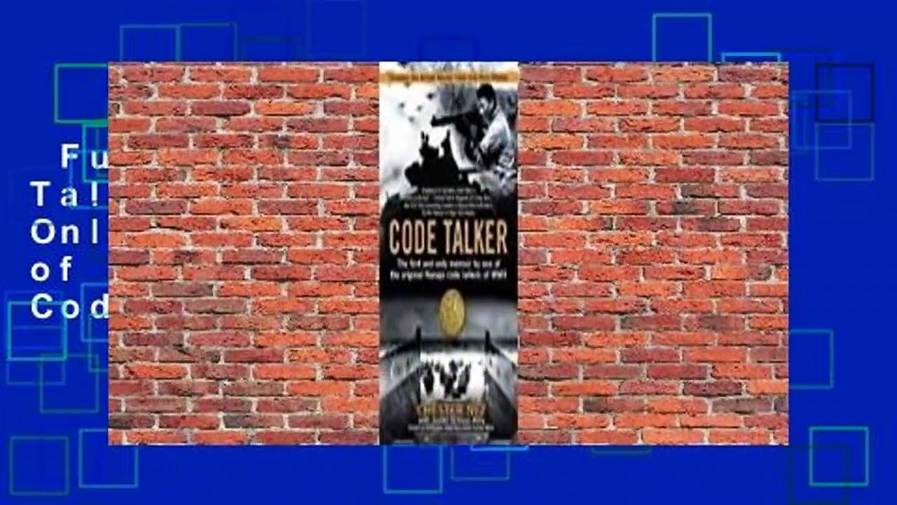 Full Version Code Talker: The First And Only Memoir By One Of The ...