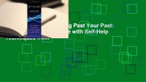 About For Books  Getting Past Your Past: Take Control of Your Life with Self-Help Techniques from