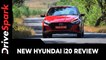 New Hyundai i20 Review | First Drive | Performance, Handling, Specs & All Other Details