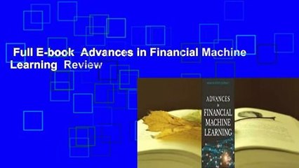 Full E-book  Advances in Financial Machine Learning  Review