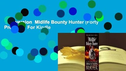 Full version  Midlife Bounty Hunter (Forty Proof #1)  For Kindle