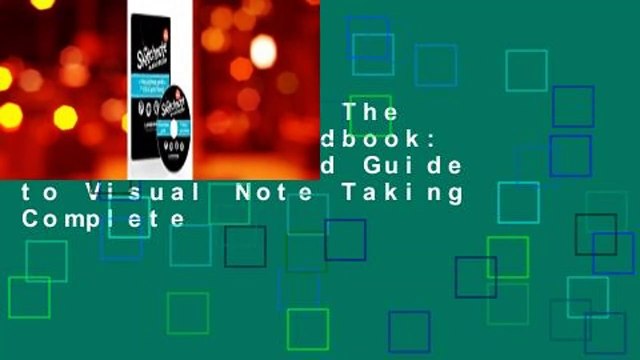 Full Version The Sketchnote Handbook: The Illustrated Guide to Visual Note Taking Complete