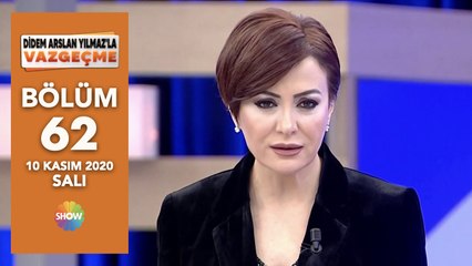 Didem Arslan Yılmaz'la Vazgeçme 62. Bölüm | 10 Kasım 2020