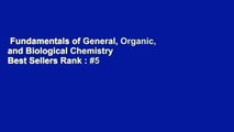 Fundamentals of General, Organic, and Biological Chemistry  Best Sellers Rank : #5