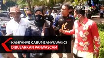 Kampanye Cabup Banyuwangi Dibubarkan Panwas