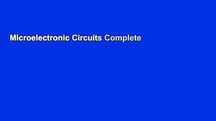 Microelectronic Circuits Complete