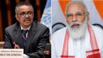 WHO Chief Tedros Thanks PM Modi For Strong Commitment To Covid Vaccine