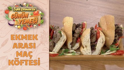 Ekmek Arası Maç Köftesi Tarifi