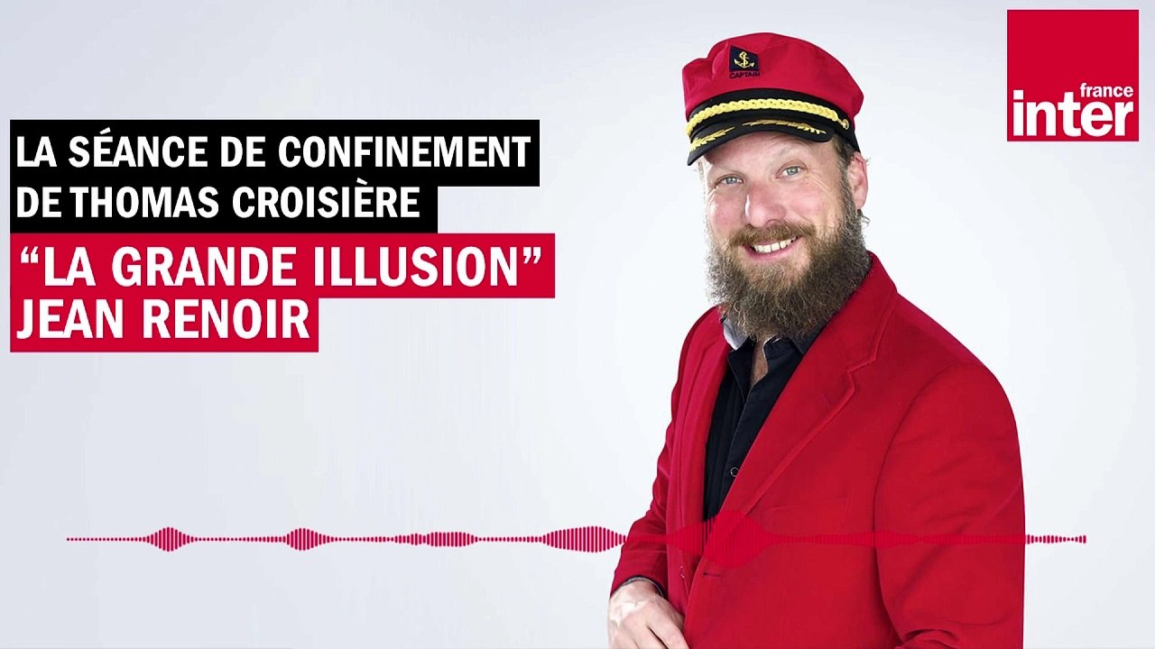 "La grande illusion" de Jean Renoir - La chronique de Thomas Croisière