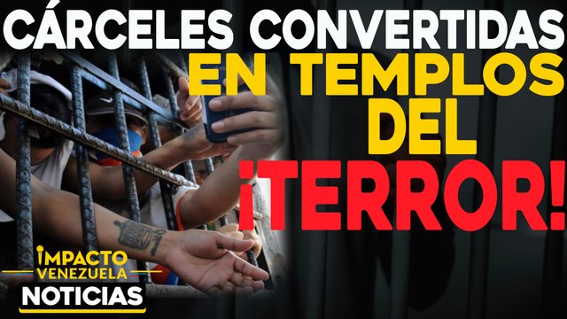 Cárceles convertidas en templos del terror | NOTICIAS VENEZUELA HOY noviembre 12 2020