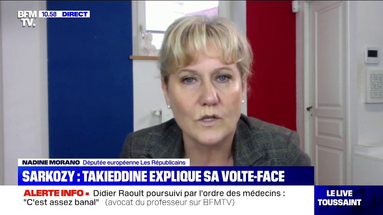 Nadine Morano (LR) sur la volte-face de Ziad Takieddine: Nicolas Sarkozy "a un courage extraordinaire de supporter tout ça"