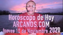 HOROSCOPO DE HOY de ARCANOS.COM - Jueves 12 de Noviembre de 2020
