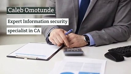 Caleb Omotunde - Expert Information Security Specialist in CA