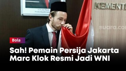 Sah! Pemain Persija Jakarta Marc Klok Resmi Jadi WNI