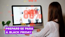 Como conseguir as melhores ofertas da Black Friday