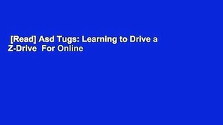 [Read] Asd Tugs: Learning to Drive a Z-Drive  For Online