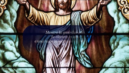 Come avvenne l'Ascensione di Cristo