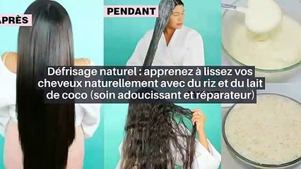 Défrisage naturel : apprenez à lissez vos cheveux naturellement avec du riz et du lait de coco (soin adoucissant et réparateur)_IN